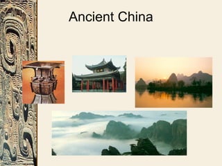 Ancient China
 