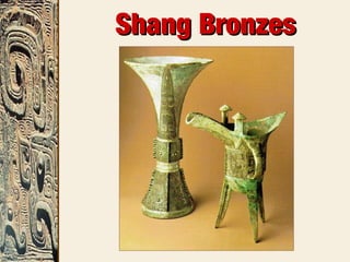 Shang BronzesShang Bronzes
 