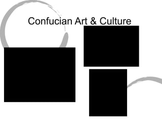 Confucian Art & Culture  