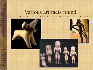 Various artifacts found 