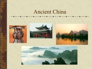Ancient China
 