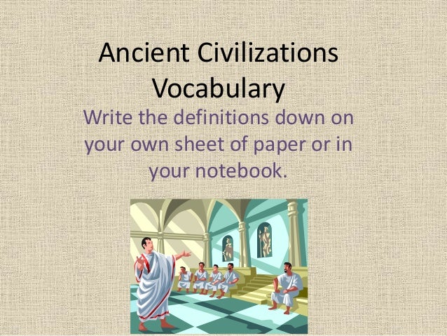 Ancient civilizations vocabulary - Ancient Civilizations Vocabulary 1 638