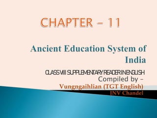 CLASSVIIISUPPLEMENTARYREADERINENGLISH
Compiled by –
Vungngaihlian (TGT English)
JNV Chandel
 