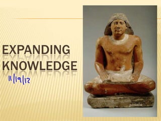 EXPANDING
KNOWLEDGE
 