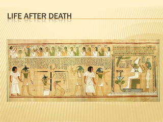 LIFE AFTER DEATH
 