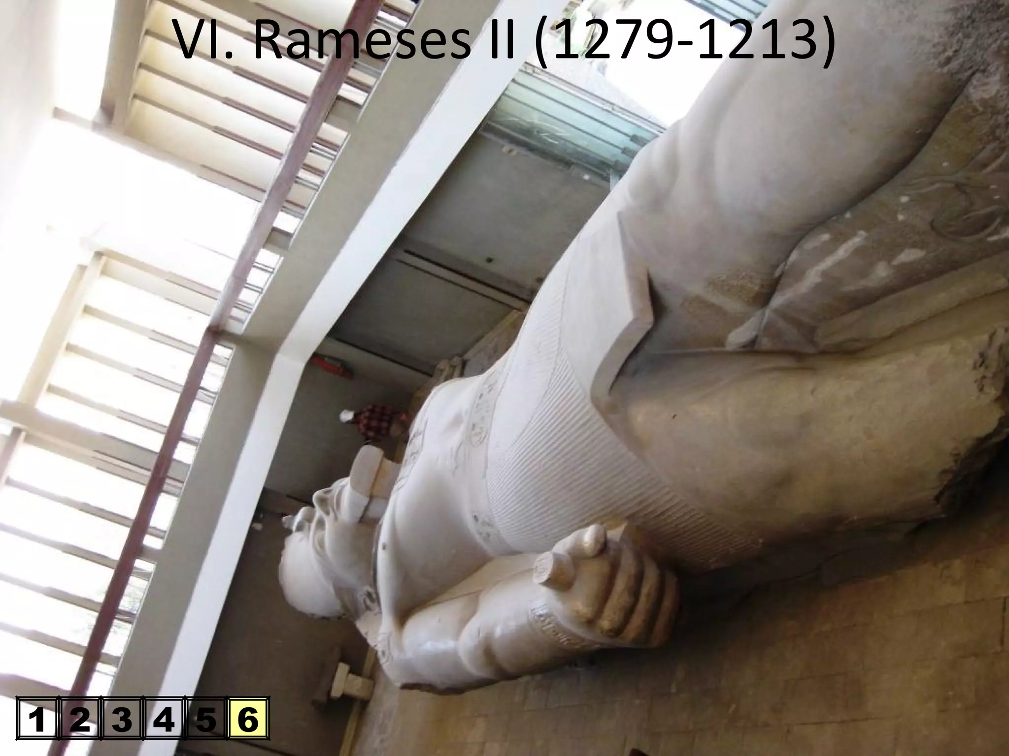VI. Rameses II (1279-1213)




1 2 3 4 5 6
 
