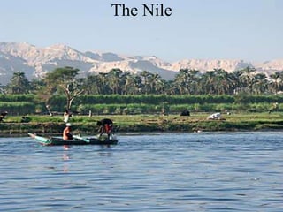 The Nile
 