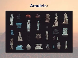 Amulets:
 