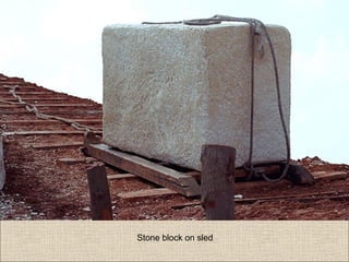 Stone block on sled

 