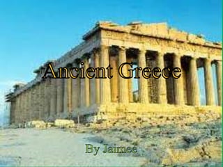 Ancient Greece By Jaimee 