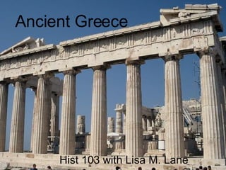 Ancient Greece Hist 103 with Lisa M. Lane 