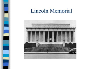 Lincoln Memorial
 