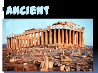 Ancient
Greece (600 BC-600
AD)

 