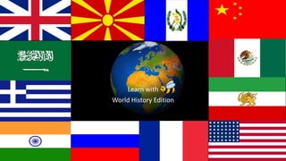 Learn with
World History Edition
 