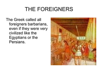 DIFFERENT GREEK AND ANIMALS The Greek said that people were different from animals because animals ate their foot raw, and people ate theirs cooked and people have rational thought, but animals do not. 