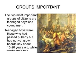 DIFFERENT THE MEN AND WOMEN Many Greek thought really only men had rational thought, and women were more irrational, like animals. Because of this, boys went to school in ancient Greece, but girls generally stayed at home with their families. 