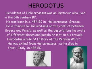 Born in Eleusis, a district of Athens, in 525 BC.  Aeschylus (525-456 BC) was an ancient Greek playwright. He wrote his first plays in 498 BC. He is often recognized as the father or the founder  tragedy, and is the earliest of the three Greek  tragedians whose plays survive. He expanded the  number of characters in plays to allow for conflic between them; previously, characters interacted only with the chorus. Unfortunately, only seven of the estimated 70 plays written by Aeschylus have survived into modern times.  AESCHYLUS  