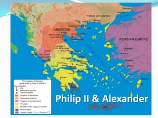 Philip II & Alexander
 