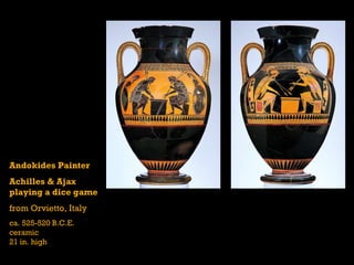 Andokides Painter Achilles & Ajax  playing a dice game from Orvietto, Italy ca. 525-520 B.C.E. ceramic 21 in. high 