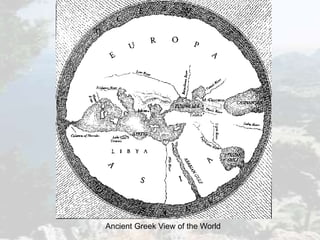 Ancient Greek View of the World
 