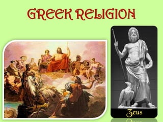 GREEK RELIGION

 