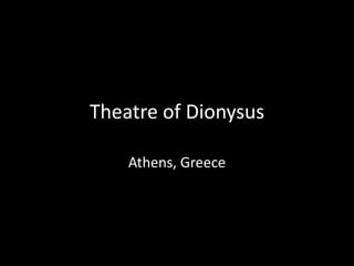 Theatre of Dionysus

    Athens, Greece
 