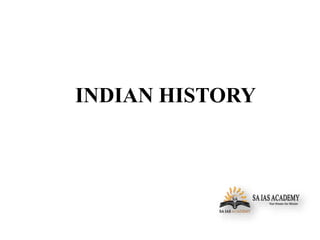 INDIAN HISTORY
 