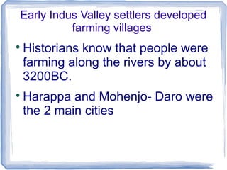 Ancient india geography & climate origins of hinduism & buddhism | PPT
