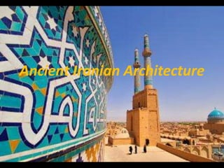 Ancient Iranian Architecture 