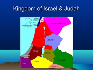Kingdom of Israel & JudahKingdom of Israel & Judah
 