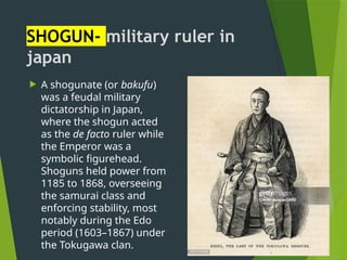 Exploring Ancient Japan: Samurai, Shogun, and Cultural Traditions | PPTX