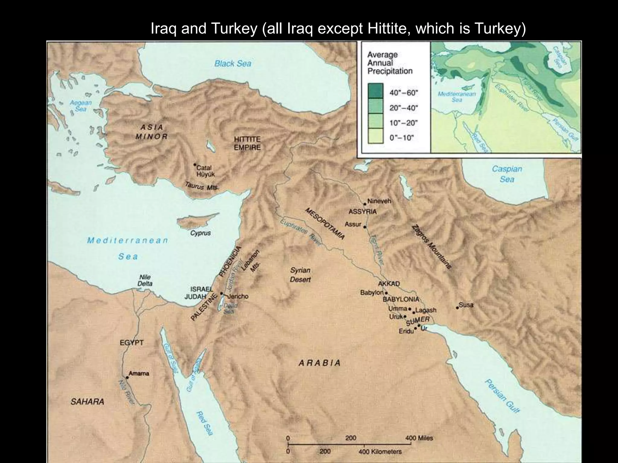 Iraq and Turkey (all Iraq except Hittite, which is Turkey)
 