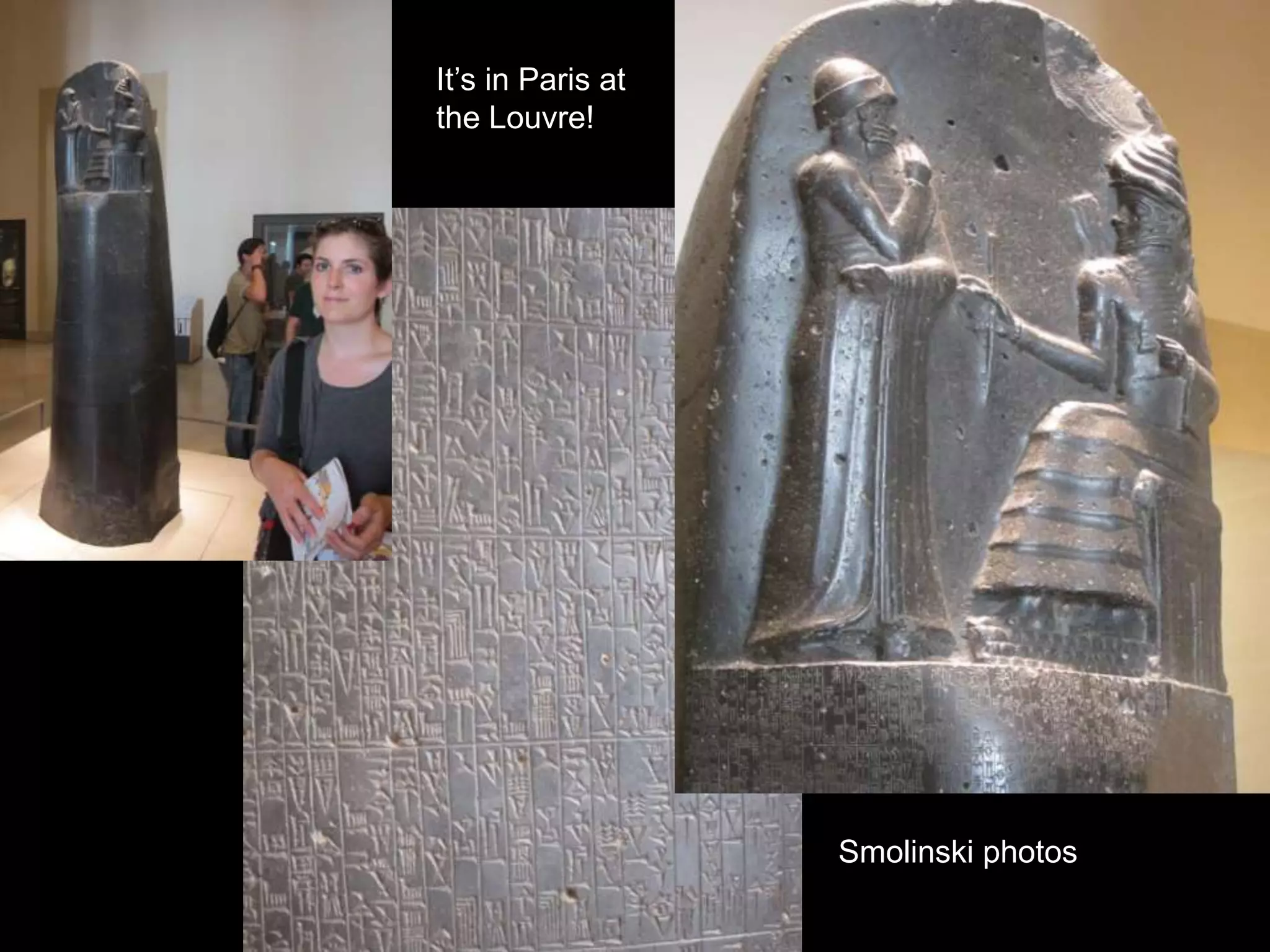 It’s in Paris at
the Louvre!
Smolinski photos
 