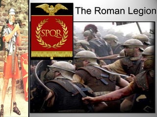 The Roman Legion

 