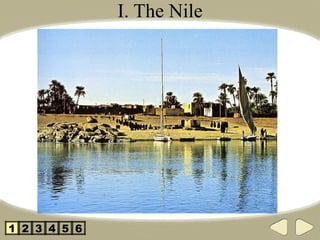 I. The Nile 2 3 4 5 1 6 