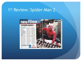 1st Review: Spider-Man 2
 