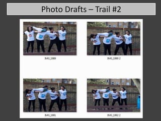 Photo Drafts – Trail #2
 