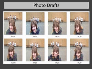 Photo Drafts
 