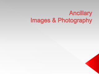 Ancillary images