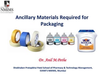 Ancillary material for packaging | PPT