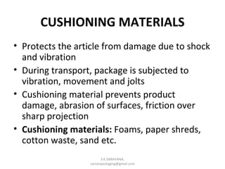 Ancillary Packaging Materials_S.K.saravana | PPS