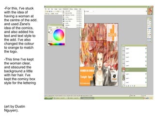 Logo at the top right hand corner, translucent so that it doesn't interrupt the colour scheme of the spread. White background removed. Not too visible or noticeable however. 