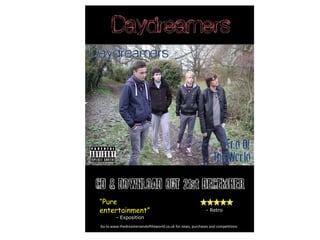 “Pܰ
                                         HJ
entertainment”                                             - Retro
        - Exposition
Go to www.thedreamersendoftheworld.co.uk for news, purchases and competitions
 
