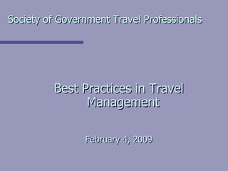 Society of Government Travel Professionals   ,[object Object],[object Object]