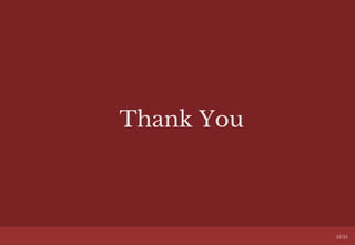 Thank You
33/33
 