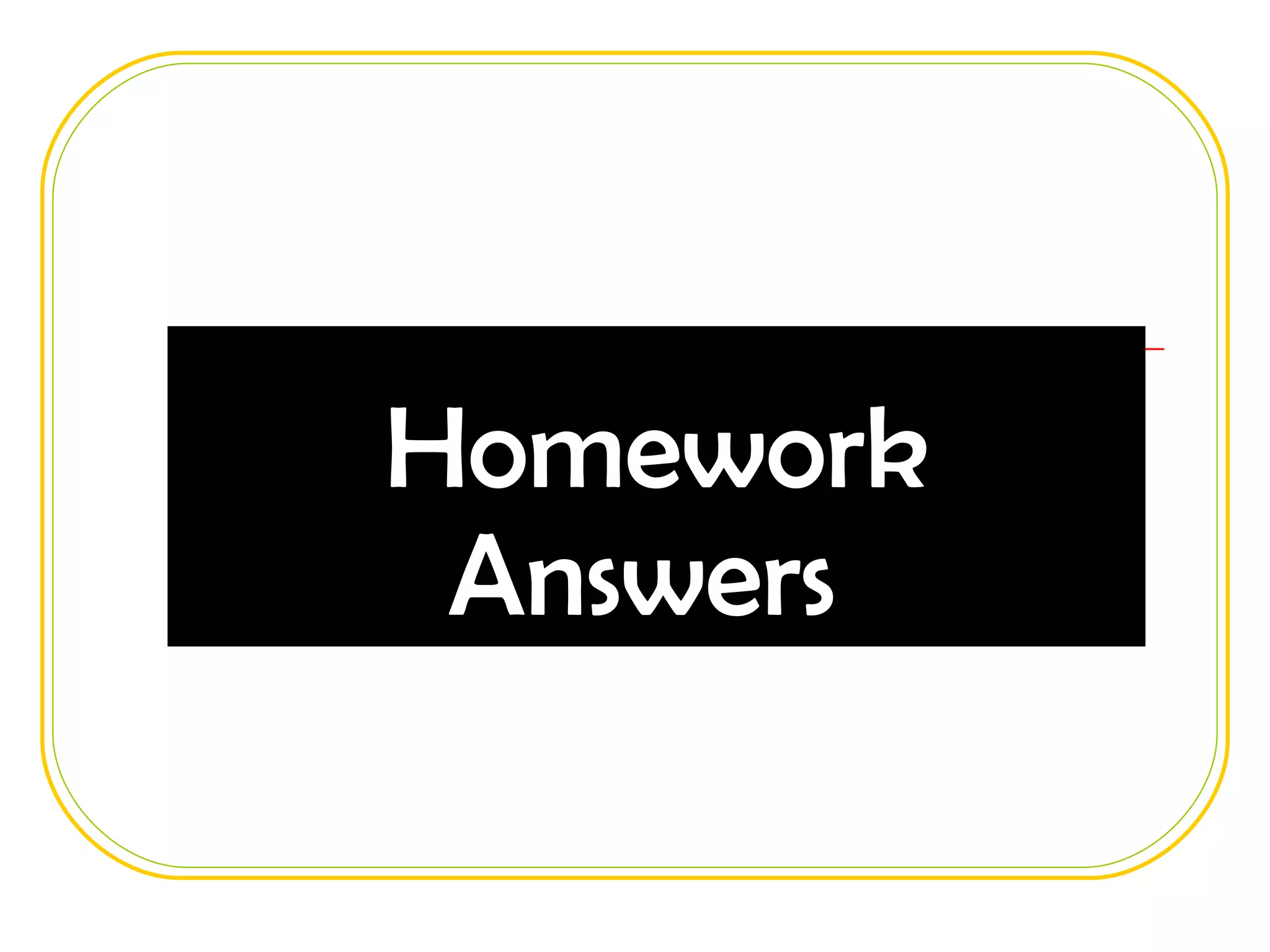 Homework Answers  