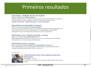 Primeiros resultados
5UFP, 2016/07/21
 