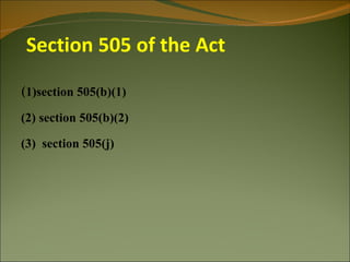 Section 505 of the Act

(1)section 505(b)(1)

(2) section 505(b)(2)

(3) section 505(j)
 