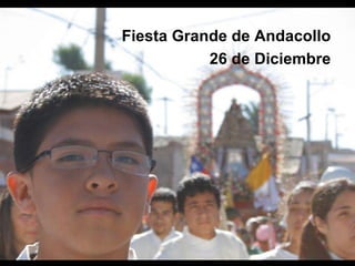 Fiesta Grande de Andacollo 26 de Diciembre 
