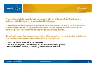 Meseas <ul><li>El despliegue de la experiencia se ha realizado en el hospital de Don Benito - Villanueva de Badajoz en la ...